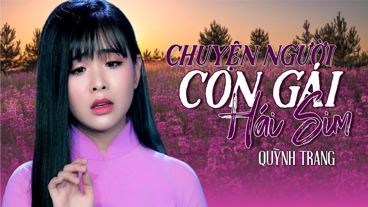 CHUYỆN NGƯỜI CON GÁI HÁI SIM - QUỲNH TRANG CHUYỆN NGƯỜI CON GÁI HÁI SIM - QUỲNH TRANG
