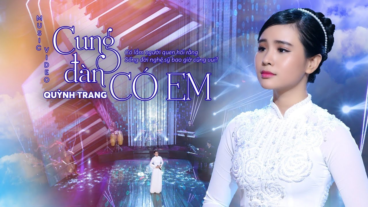 CUNG ĐÀN CÓ EM - QUỲNH TRANG CUNG ĐÀN CÓ EM - QUỲNH TRANG
