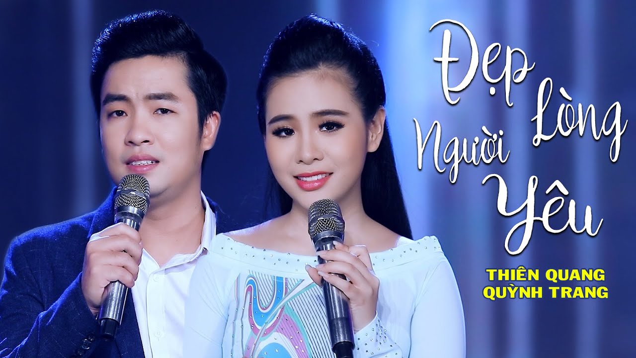 ĐẸP LÒNG NGƯỜI YÊU QUỲNH TRANG FT THIÊN QUANG ĐẸP LÒNG NGƯỜI YÊU