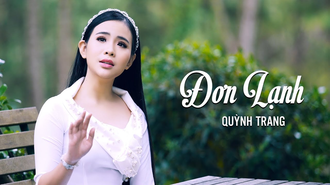 ĐƠN LẠNH - QUỲNH TRANG ĐƠN LẠNH