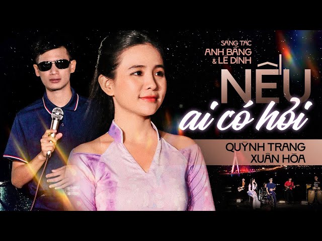 NẾU AI CÓ HỎI - QUỲNH TRANG & XUÂN HÒA HOA-CO-AI-HOI-QUYNH-TRANG-VS-XUAN-HOA