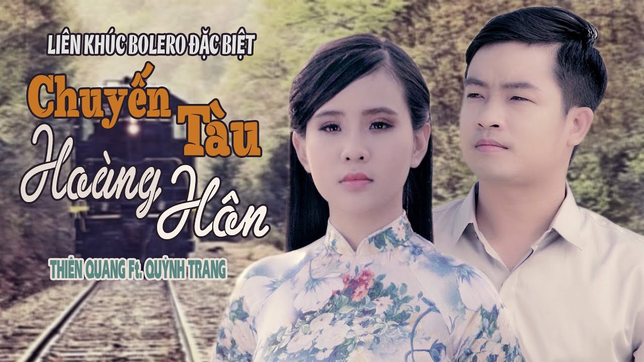 LIÊN KHÚC CHUYẾN TÀU HOÀNG HÔN