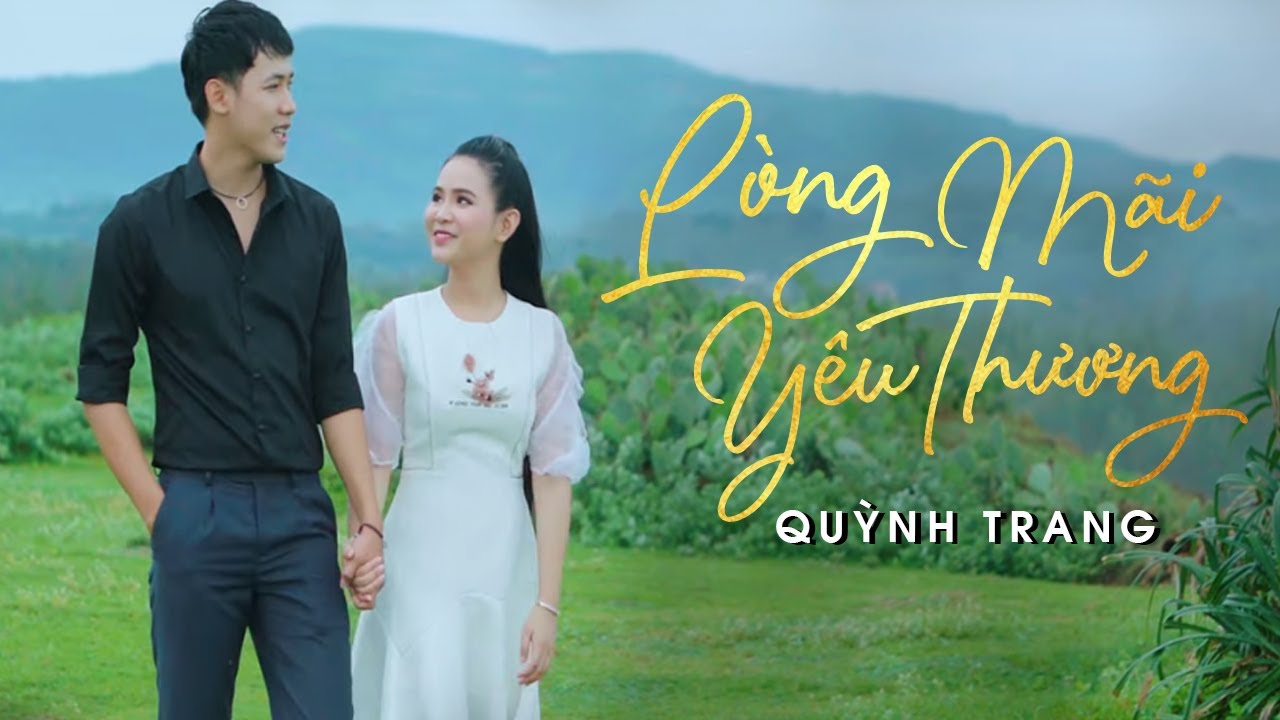 LÒNG MÃI YÊU THƯƠNG - QUỲNH TRANG | ALBUM KHÚC TƯƠNG PHÙNG LÒNG MÃI YÊU THƯƠNG - QUỲNH TRANG