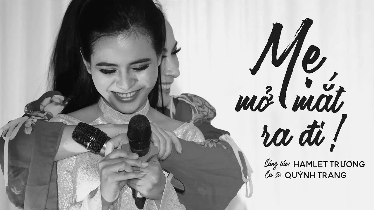 MẸ MỞ MẮT RA ĐI - QUỲNH TRANG MẸ MỞ MẮT RA ĐI - QUỲNH TRANG