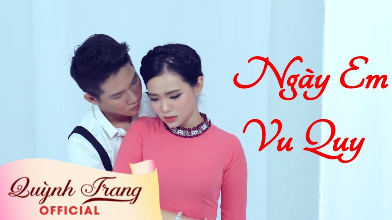 NGÀY EM VU VY - QUỲNH TRANG NGÀY EM VU VY