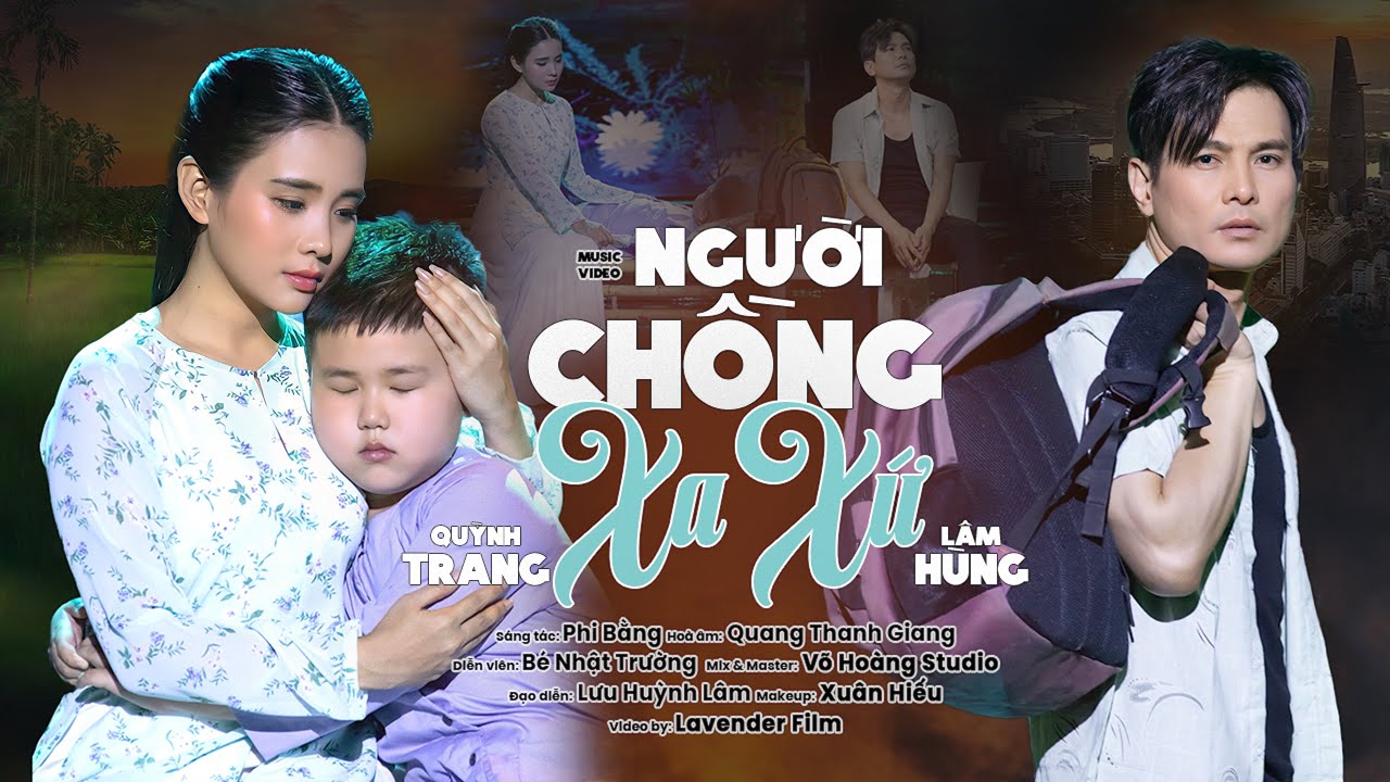 NGƯỜI CHỒNG XA XỨ - LÂM HÙNG & QUỲNH TRANG NGUOI-CHONG-XA-XU-LAM-HUNG-VA-QUYNH-TRANG
