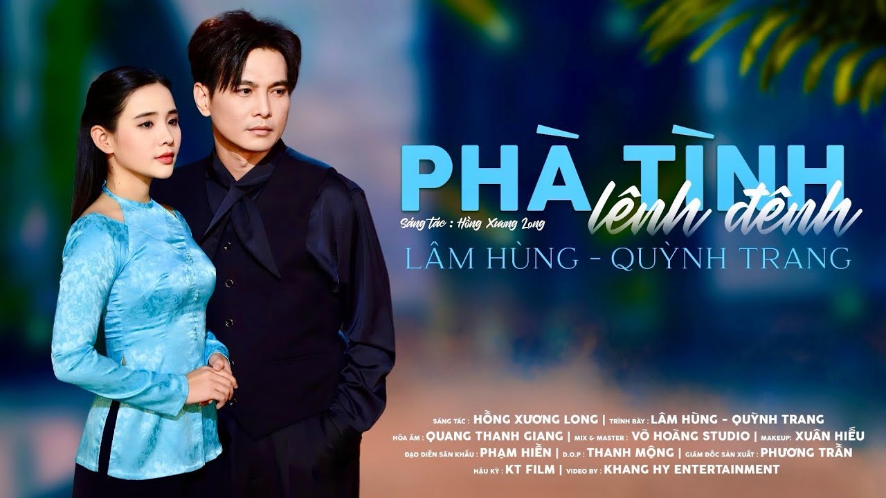 PHÀ TÌNH LÊNH ĐÊNH - LÂM HÙNG & QUỲNH TRANG PHA-TINH-LENH-DENH-QUYNH-TRANG-FT-LAM-HUNG