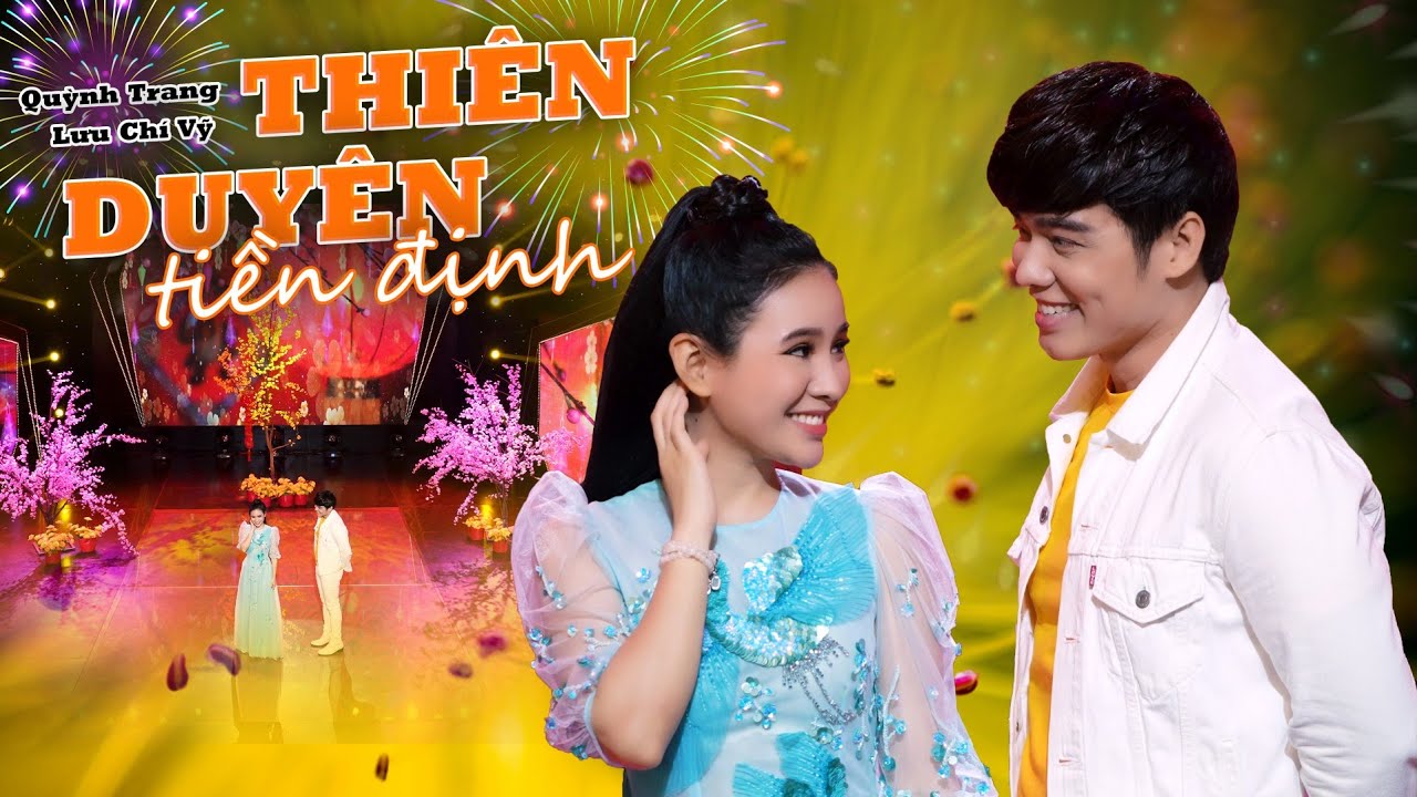THIÊN DUYÊN TIỀN ĐỊNH - LƯU CHÍ VỸ & QUỲNH TRANG