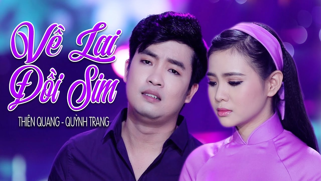 VỀ LẠI ĐỒI SIM - QUỲNH TRANG FT THIÊN QUANG VỀ LẠI ĐỒI SIM